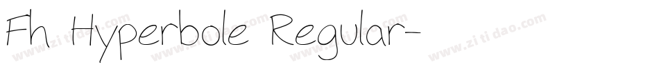 Fh Hyperbole Regular字体转换